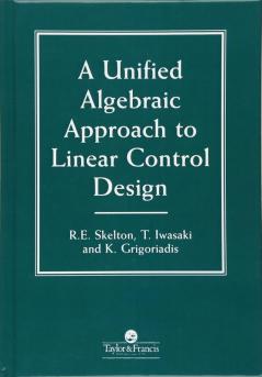 Unified Algebraic Approach To Control Design