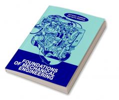 Foundations of Mechanical Engineering