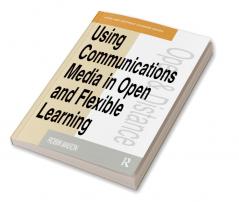 Using Communications Media in Open and Flexible Learning