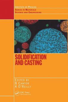 Solidification and Casting: