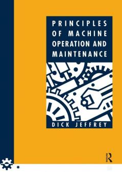 Principles of Machine Operation and Maintenance