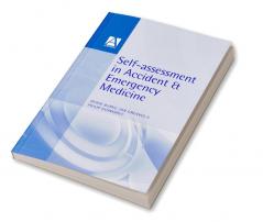 Self-Assessment In Accident and Emergency Medicine