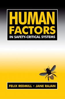 Human Factors in Safety-Critical Systems