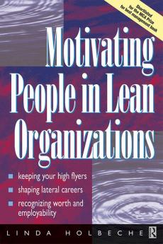 Motivating People in Lean Organizations