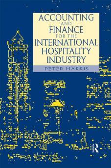 Accounting and Finance for the International Hospitality Industry