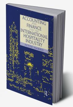 Accounting and Finance for the International Hospitality Industry