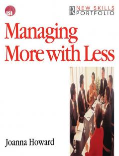Managing More with Less