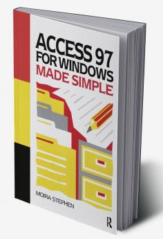 Access 97 for Windows Made Simple