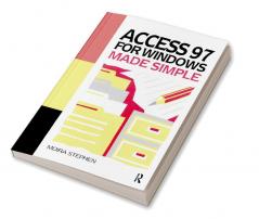 Access 97 for Windows Made Simple