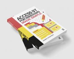 Access 97 for Windows Made Simple
