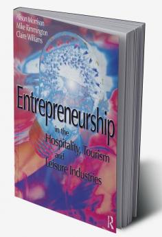 Entrepreneurship in the Hospitality Tourism and Leisure Industries