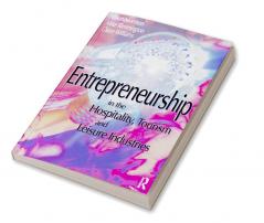 Entrepreneurship in the Hospitality Tourism and Leisure Industries