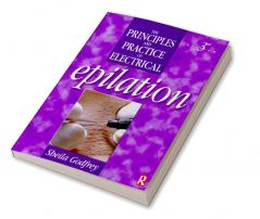 Principles and Practice of Electrical Epilation