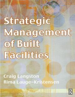 Strategic Management of Built Facilities