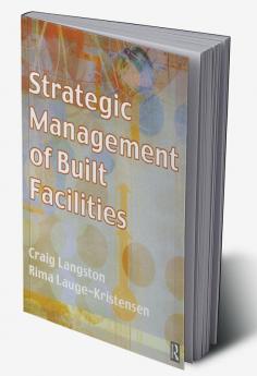 Strategic Management of Built Facilities