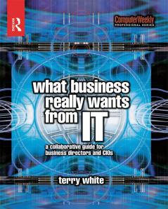 What Business Really Wants from IT