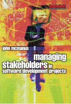 Managing Stakeholders in Software Development Projects