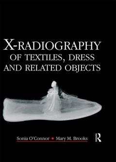 X-Radiography of Textiles Dress and Related Objects