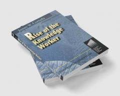 Rise of the Knowledge Worker