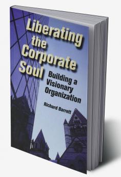 Liberating the Corporate Soul