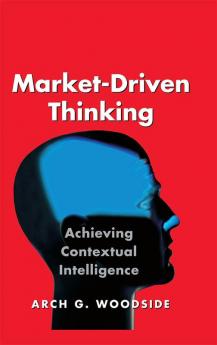 Market-Driven Thinking