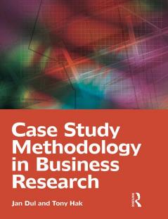 Case Study Methodology in Business Research