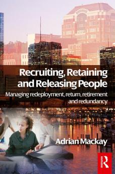 Recruiting Retaining and Releasing People