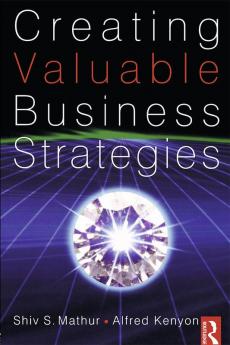 Creating Valuable Business Strategies