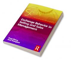 Exchange Behavior in Selling and Sales Management