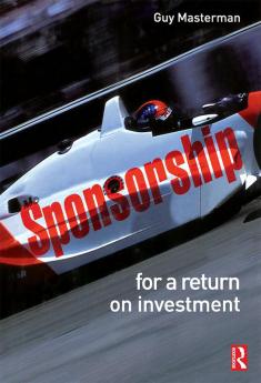 Sponsorship: For a Return on Investment