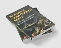 Navigating Cross-Cultural Ethics