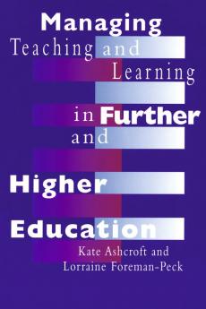 Managing Teaching and Learning in Further and Higher Education