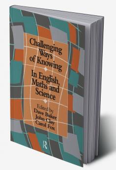 Challenging Ways Of Knowing