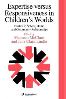 Expertise Versus Responsiveness In Children's Worlds