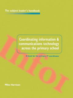 Coordinating information and communications technology across the primary school