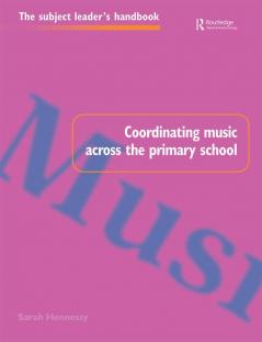 Coordinating Music Across The Primary School