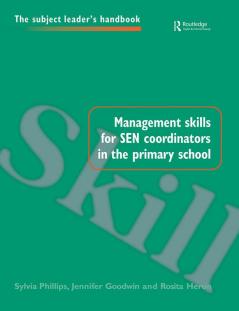 Management Skills for SEN Coordinators in the Primary School