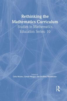 Rethinking the Mathematics Curriculum