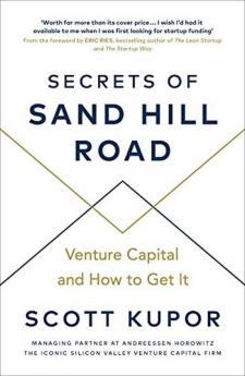 Secrets of Sand Hill Road Venture Capital―and How to Get It