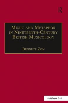Music and Metaphor in Nineteenth-Century British Musicology