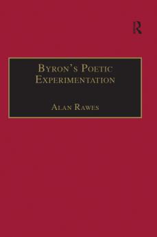 Byron’s Poetic Experimentation