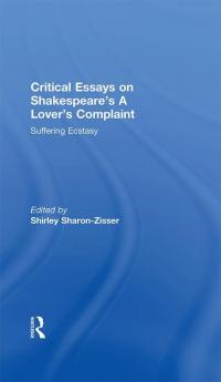 Critical Essays on Shakespeare's A Lover's Complaint