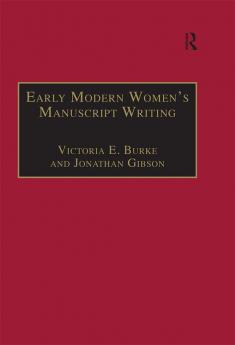 Early Modern Women's Manuscript Writing