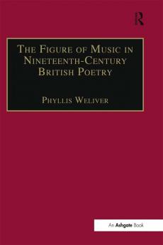 Figure of Music in Nineteenth-Century British Poetry
