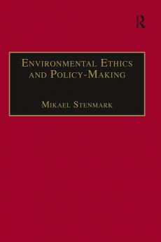 Environmental Ethics and Policy-Making