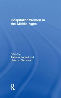 Hospitaller Women in the Middle Ages