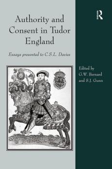 Authority and Consent in Tudor England