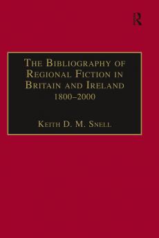 Bibliography of Regional Fiction in Britain and Ireland 1800–2000