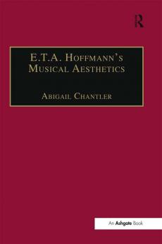 E.T.A. Hoffmann's Musical Aesthetics