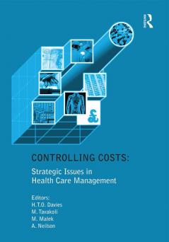 Controlling Costs: Strategic Issues in Health Care Management